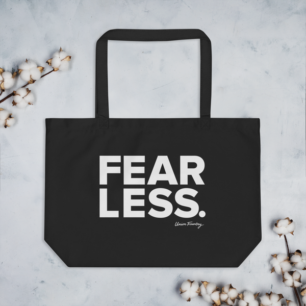 Fear Less Tote