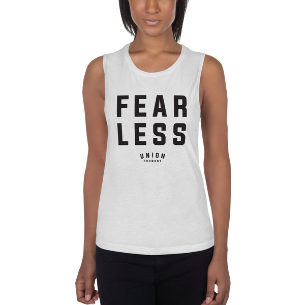 Fear Less Muscle Tank